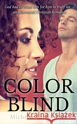 Color Blind Michelle Lindo-Rice 9781499529616 Createspace - książka