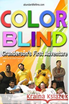 Color Blind: Grunderson's First Adventure Dr Chad Costantino 9781499395426 Createspace - książka
