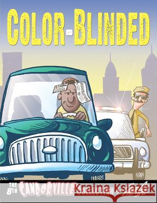 Color-Blinded: The 8th Candorville Collection Darrin Bell 9781541012783 Createspace Independent Publishing Platform - książka