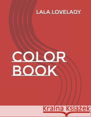 Color Book Yolonda Lovelady Lala Lovelady  9798377163992 Independently Published - książka