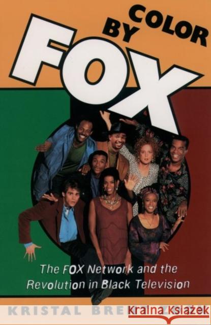 Color by Fox: The Fox Network and the Revolution in Black Television Zook, Kristal Brent 9780195105483 Oxford University Press - książka