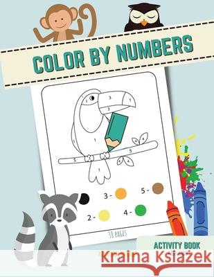 Color by numbers: Color by numbersActivity Book for kids Ages 3-6, pages with cute animals Store, Ananda 9781006856990 Jampa Andra - książka