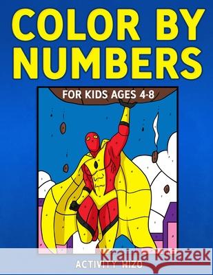 Color By Numbers for Kids Ages 4-8 Activity Wizo 9781951806170 Spotlight Media - książka