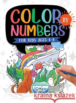 Color by Numbers: For Kids Ages 4-8: Dinosaur, Sea Life, Animals, Butterfly, and Much More! Jennifer L. Trace 9781954392083 Kids Activity Publishing - książka