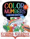 Color by Numbers For Kids Ages 4-8: Dinosaur, Sea Life, Animals, Butterfly, and Much More! Jennifer L Trace 9781954392205 Kids Activity Publishing