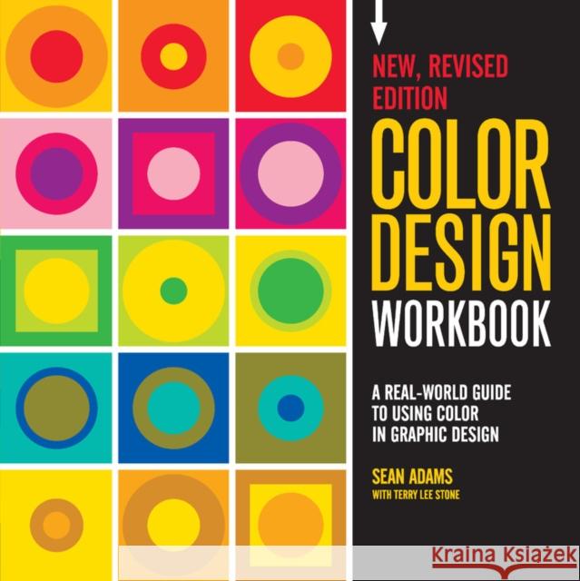 Color Design Workbook: New, Revised Edition: A Real World Guide to Using Color in Graphic Design Adamsmorioka                             Sean Adams 9781631592928 Rockport Publishers - książka