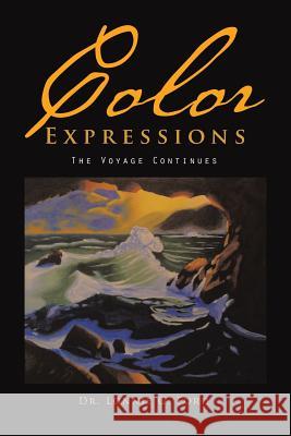 Color Expressions: The Voyage Continues Ford 9781543424546 Xlibris - książka