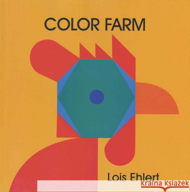 Color Farm Lois Ehlert Lois Ehlert 9780397324408 HarperCollins Publishers - książka