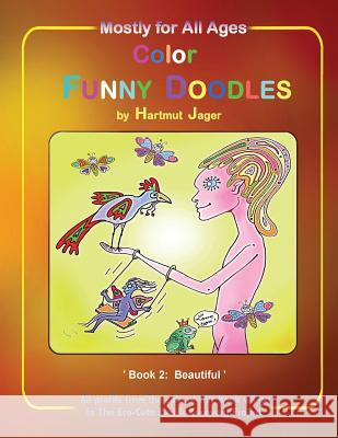 Color Funny Doodles Colouring Book: Book Two: Beautiful Hartmut Jager 9781905747399 My Fat Fox - książka