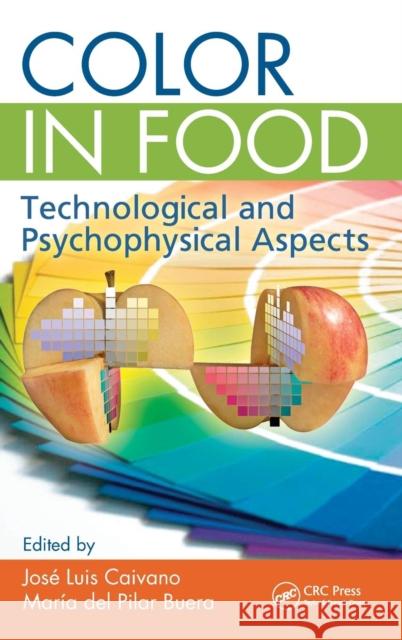 Color in Food: Technological and Psychophysical Aspects Caivano, Jose Luis 9781439876930 CRC Press - książka