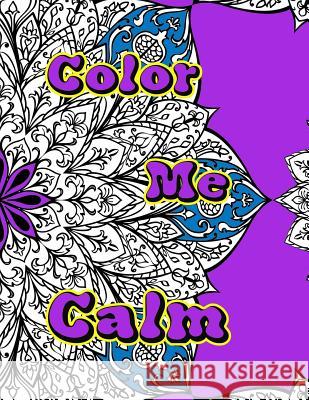 Color Me Calm Doodle Books 9781544878539 Createspace Independent Publishing Platform - książka