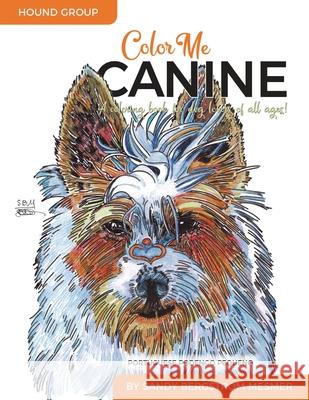 Color Me Canine (Hound Group) Sandy Bergstrom Mesmer 9781733694520 Sandy Bergstrom Mesmer Designs - książka