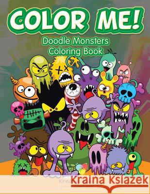 Color Me! Doodle Monsters Coloring Book Kreative Kids   9781683773924 Kreative Kids - książka