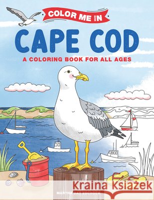 Color Me in Cape Cod Martha Day Zschock Martha Day Zschock 9781467198998 Arcadia Children's Books - książka