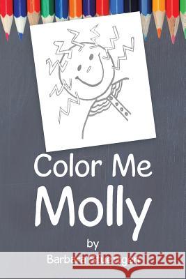 Color Me Molly Barbara Stuettgen 9781524505592 Xlibris - książka