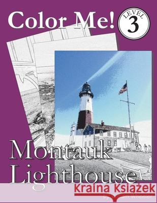 Color Me! Montauk Lighthouse William C. Wheeler 9781511855532 Createspace - książka