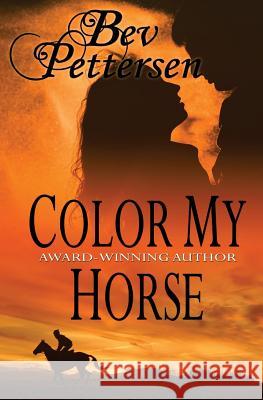 Color My Horse Bev Pettersen 9780987671721 Westerhall - książka