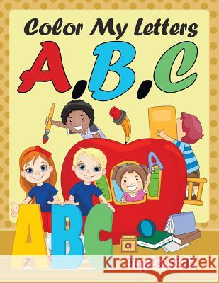 Color My Letters A, B, C Jupiter Kids 9781682127957 Jupiter Kids - książka