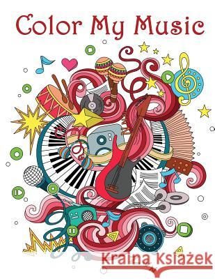 Color My Music: - Mosaic Music Featuring 40 Stress Relieving Designs of Musical Instruments Dinso See 9781984352934 Createspace Independent Publishing Platform - książka