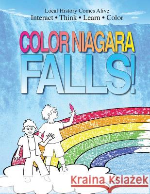 Color Niagara Falls: New York History and Science Series Veronica Young 9780999533086 Rock / Paper / Safety Scissors - książka