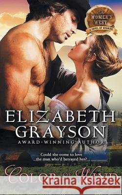 Color of the Wind (The Women's West Series, Book 2) Elizabeth Grayson 9781614179313 Epublishing Works! - książka