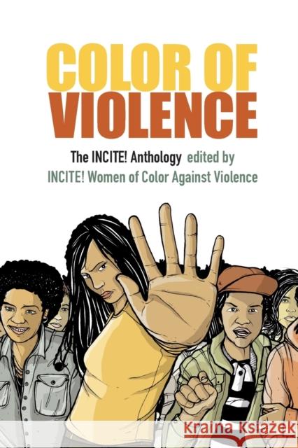 Color of Violence: The INCITE! Anthology Incite! Women of Color Against Violence 9780822362951 Duke University Press - książka