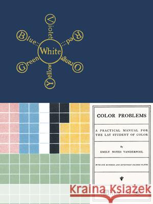Color Problems: A Practical Manual for the Lay Student of Color Emily Noye Keegan Mill 9780999609934 Sacred Bones Books - książka