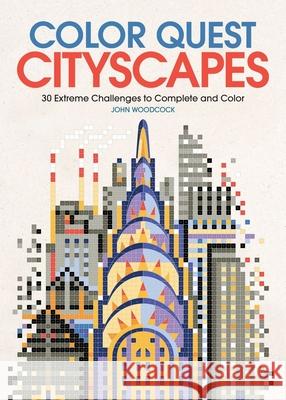 Color Quest: Cityscapes: 30 Extreme Challenges to Complete and Color John Woodcock 9781438010588 Barron's Educational Series - książka