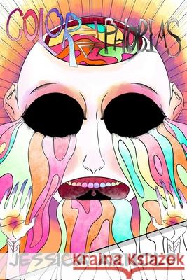 Color the Phobias Arnold Jessica Arnold 9798728995890 Independently published - książka