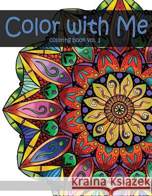 Color With Me Miller, Justin F. C. 9781539969679 Createspace Independent Publishing Platform - książka