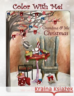 Color With Me! Grandma & Me Coloring Book: Christmas Mahony, Sandy 9781535009744 Createspace Independent Publishing Platform - książka