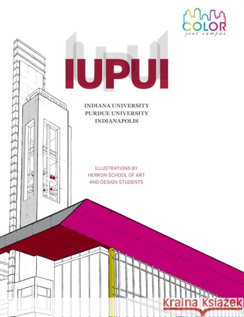 Color Your Campus - Iupui Iupui 9780253058676 Quarry Books - książka