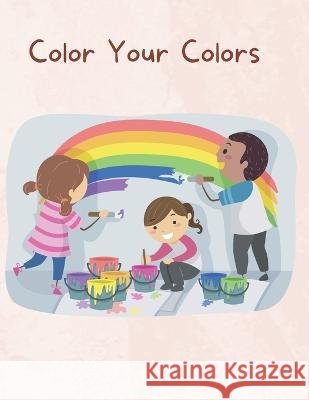 Color Your Colors Kristen L Jeffers   9798396394681 Independently Published - książka