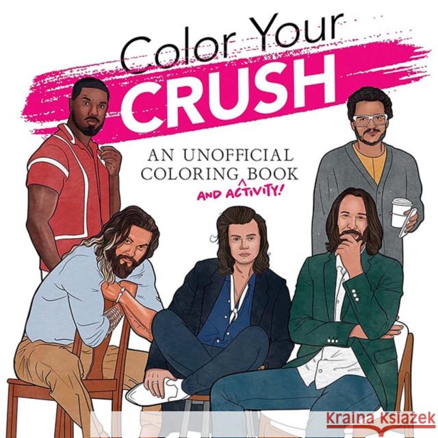 Color Your Crush: (An Unofficial Coloring Book) Dover Publications Inc 9780486853550 Dover Publications Inc. - książka