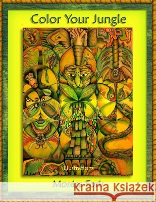 Color Your Jungle: coloring book for kids Foris, Monica 9781977559135 Createspace Independent Publishing Platform - książka