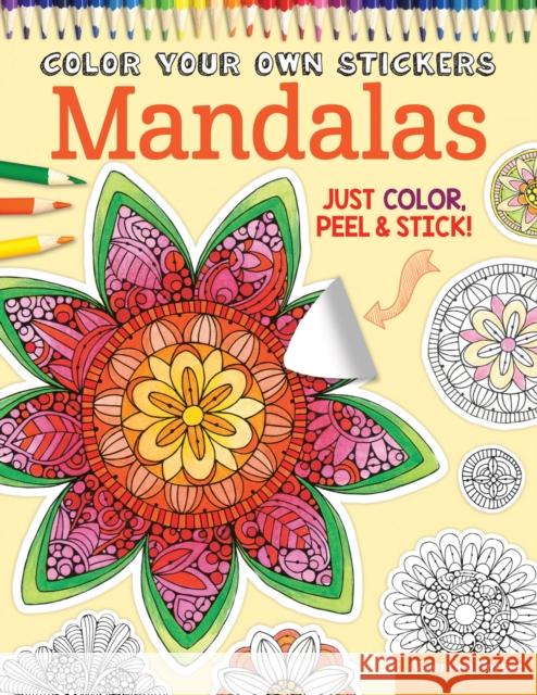 Color Your Own Stickers Mandalas: Just Color, Peel & Stick Valentina Harper Peg Couch 9781497200500 Design Originals - książka