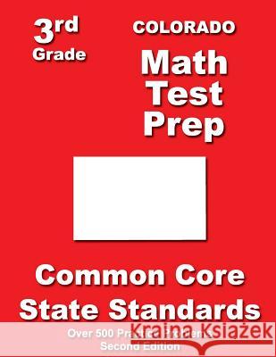Colorado 3rd Grade Math Test Prep: Common Core State Standards Teachers' Treasures 9781500197650 Createspace - książka