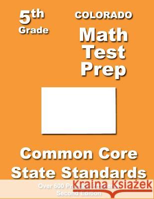 Colorado 5th Grade Math Test Prep: Common Core Learning Standards Teachers' Treasures 9781491090718 Createspace - książka