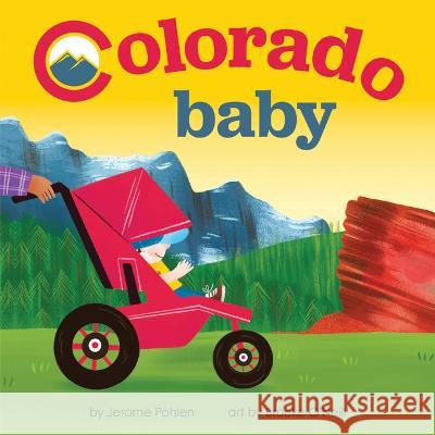 Colorado Baby Jerome Pohlen Brooke O'Neill 9781728285627 Hometown World - książka