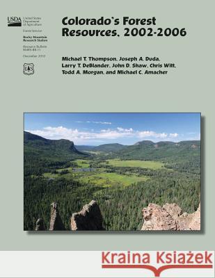 Colorado's Forest Resources, 2002-2006 Thompson 9781507656884 Createspace - książka