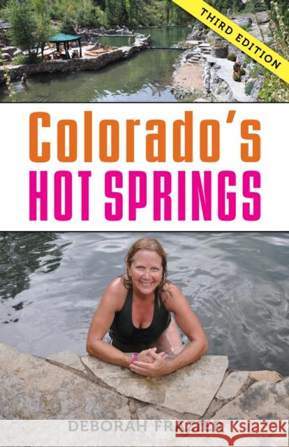 Colorado's Hot Springs Deborah Frazier 9781941821138 Westwinds Press - książka