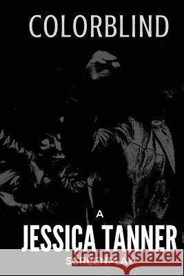 Colorblind Jessica Tanner 9781541166943 Createspace Independent Publishing Platform - książka