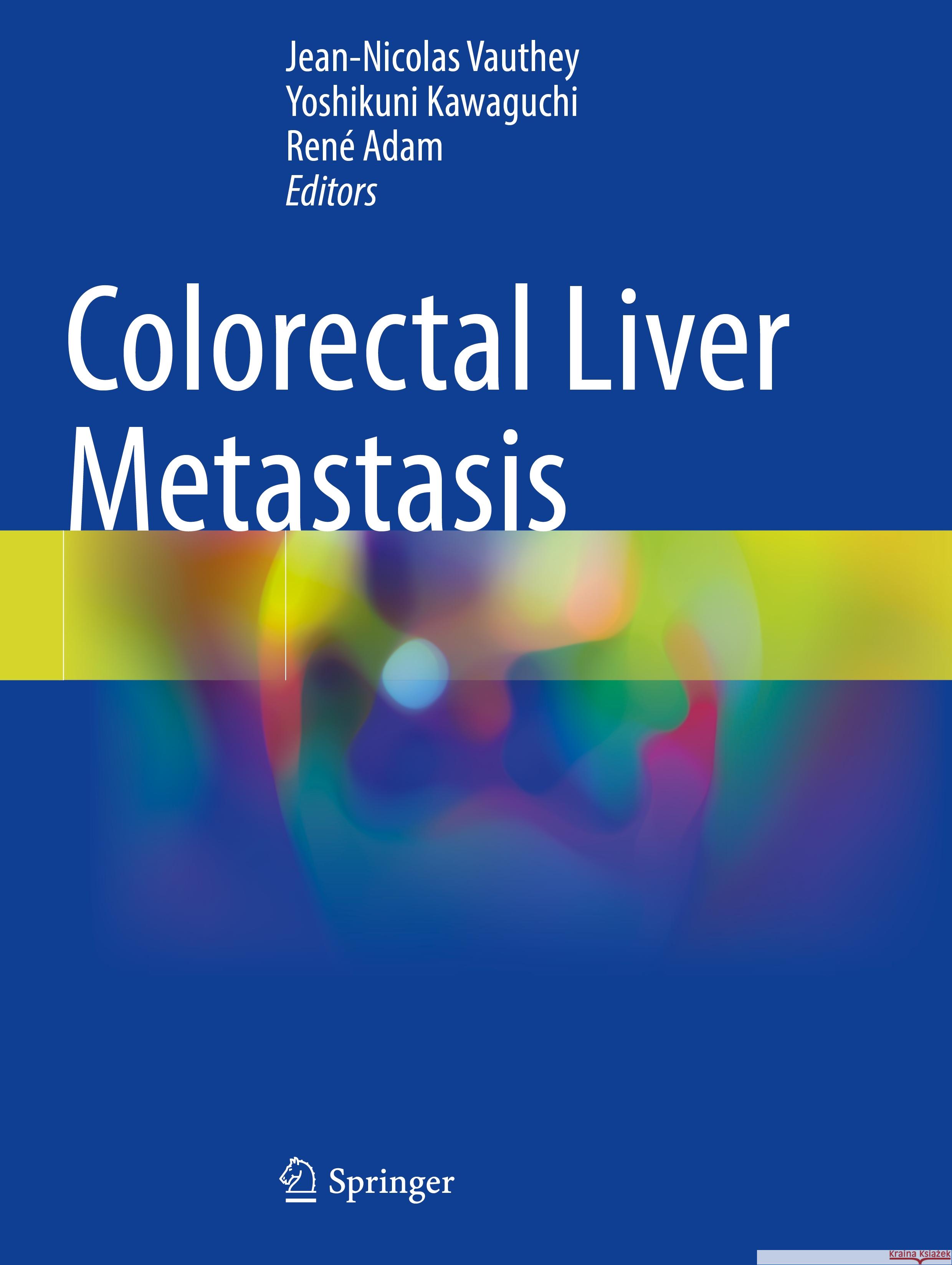 Colorectal Liver Metastasis  9783031093258 Springer International Publishing - książka