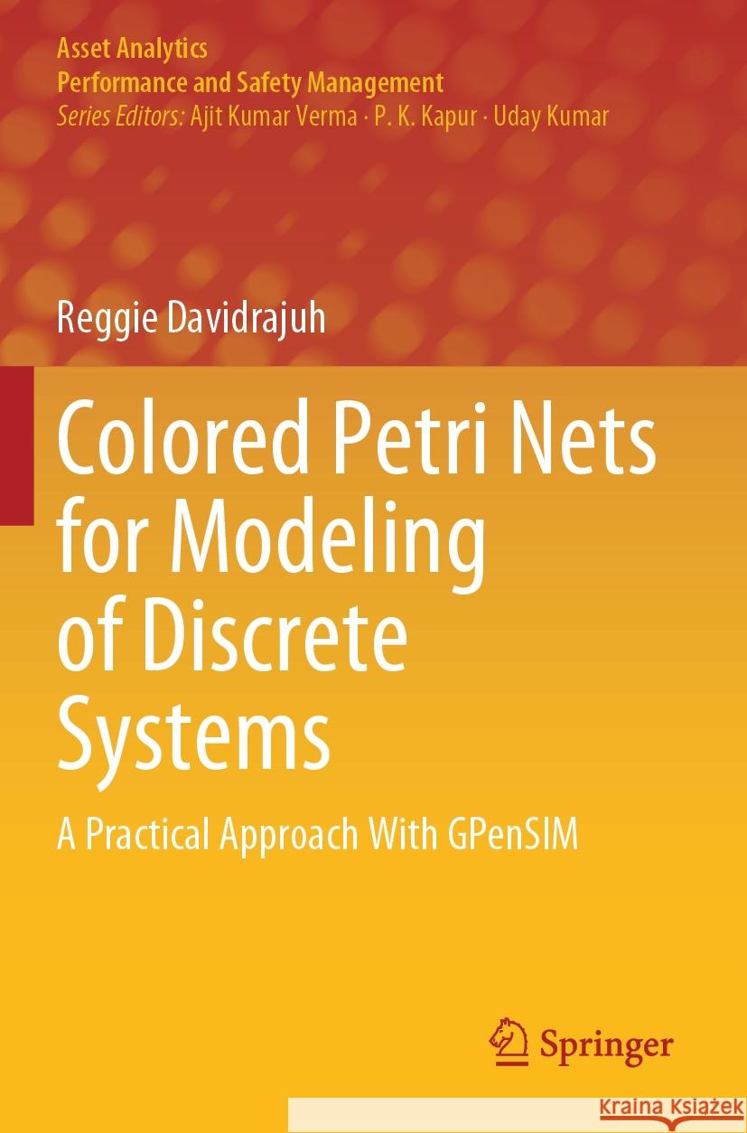 Colored Petri Nets for Modeling of Discrete Systems Reggie Davidrajuh 9789819968619 Springer Nature Singapore - książka