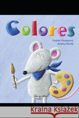 Colores: Aventuras Ilustradas Kasmir Huseinovic 9798591037673 Independently Published - książka