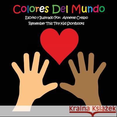 Colores Del Mundo Crespo, Annette 9781490579818 Createspace - książka