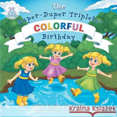 Colorful Birthday (The Super-Duper Triplets) Suzanne Varney Pia Reyes 9781638124276 Pen Culture Solutions - książka