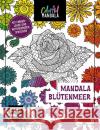 Colorful Mandala - Mandala - Blütenmeer  9783745909333 EMF Edition Michael Fischer