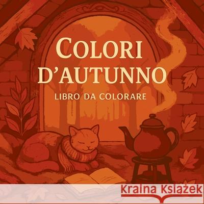 Colori d'Autunno - Libro da colorare Chris Martin 9786342183991 Chris Martin - książka