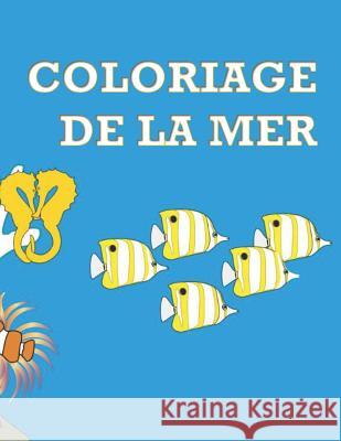 Coloriage de la Mer: Cr Mbsolutions                              Marie Bo 9781720105305 Independently Published - książka